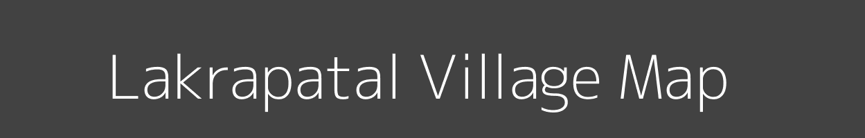 Map of Lakrapatal Village in Bihar Image