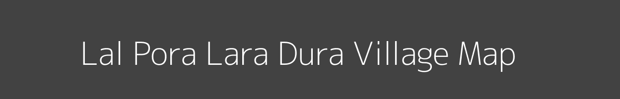 Map of Lal Pora Lara Dura Village in Jammu and Kashmir Image