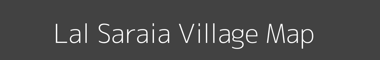 Map of Lal Saraia Village in Bihar Image