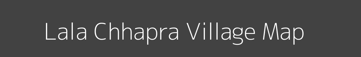 Map of Lala Chhapra Village in Bihar Image