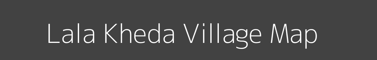 Map of Lala Kheda Village in Madhya Pradesh Image