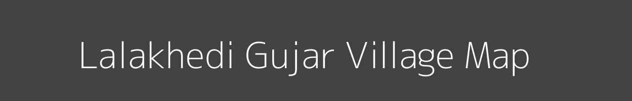 Map of Lalakhedi Gujar Village in Madhya Pradesh Image