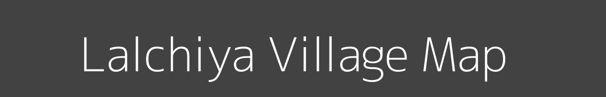 Map of Lalchiya Village in Madhya Pradesh Image