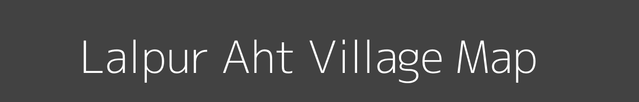 Map of Lalpur Aht Village in Uttar Pradesh Image