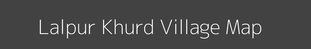 Map of Lalpur Khurd Village in Uttar Pradesh Image