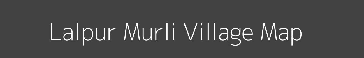 Map of Lalpur Murli Village in Uttar Pradesh Image