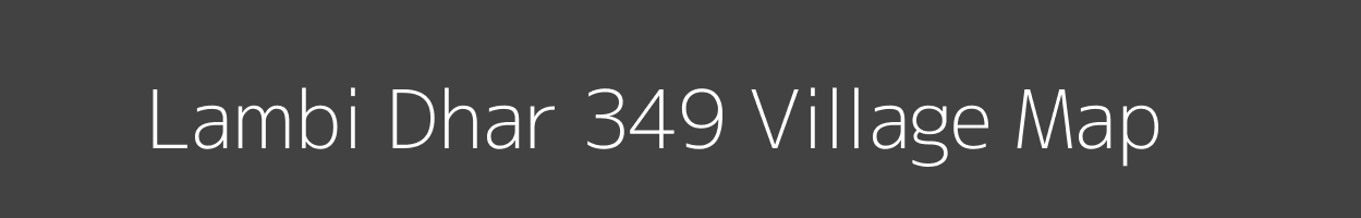 Map of Lambi Dhar 349 Village in Himachal Pradesh Image