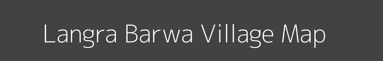 Map of Langra Barwa Village in Bihar Image