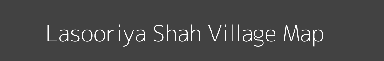 Map of Lasooriya Shah Village in Rajasthan Image
