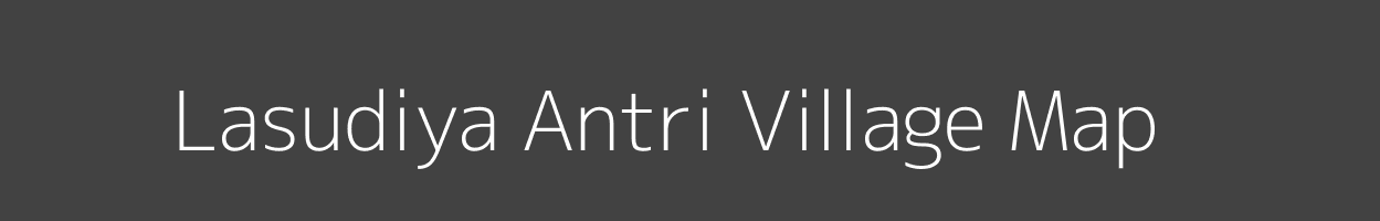 Map of Lasudiya Antri Village in Madhya Pradesh Image