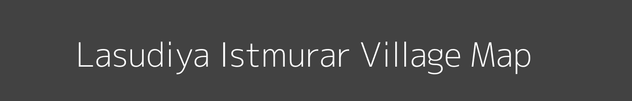 Map of Lasudiya Istmurar Village in Madhya Pradesh Image