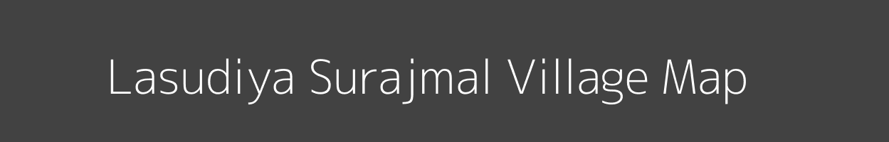 Map of Lasudiya Surajmal Village in Madhya Pradesh Image