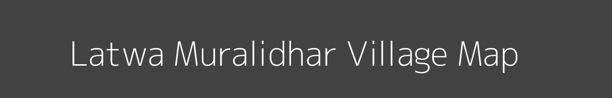 Map of Latwa Muralidhar Village in Uttar Pradesh Image