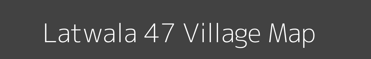 Map of Latwala 47 Village in Himachal Pradesh Image