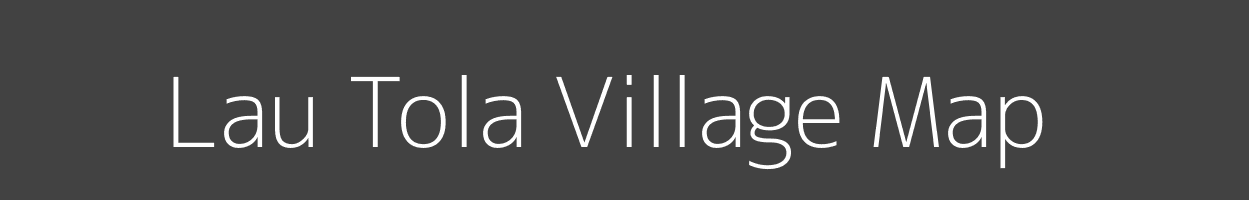 Map of Lau Tola Village in Bihar Image