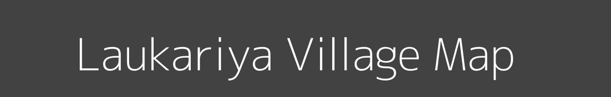 Map of Laukariya Village in Bihar Image