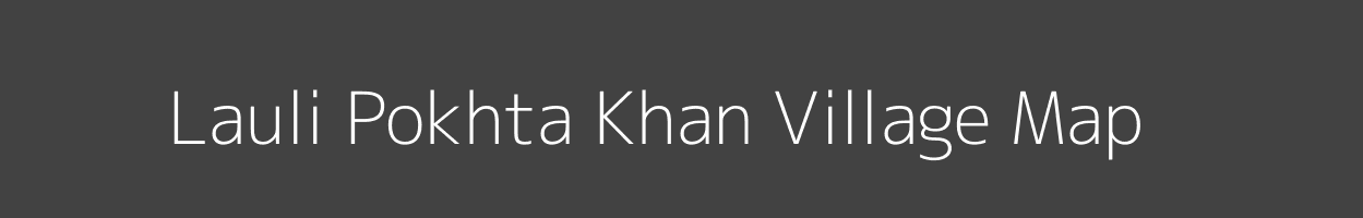 Map of Lauli Pokhta Khan Village in Uttar Pradesh Image