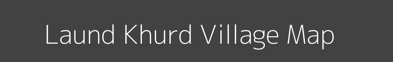 Map of Laund Khurd Village in Uttar Pradesh Image