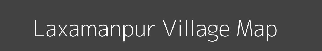 Map of Laxamanpur Village in Uttar Pradesh Image