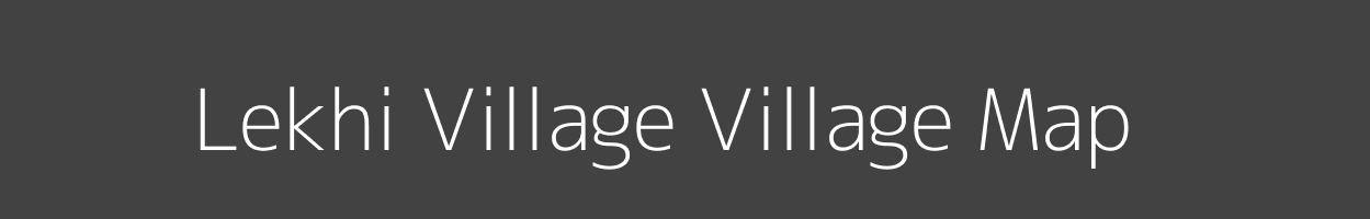 Map of Lekhi Village Village in Arunachal Pradesh Image