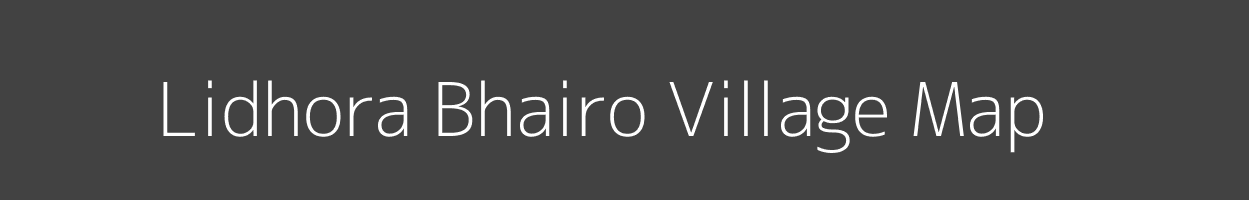 Map of Lidhora Bhairo Village in Madhya Pradesh Image