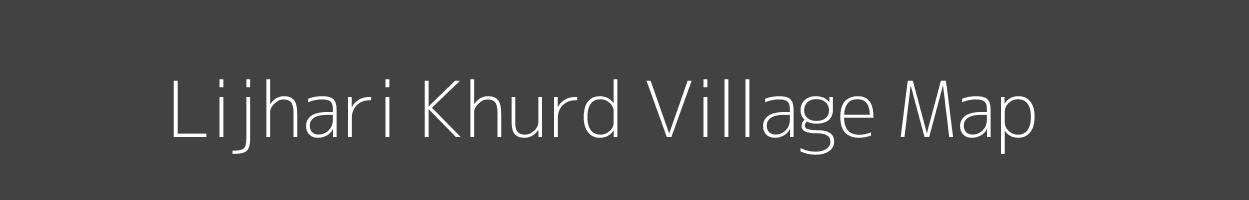 Map of Lijhari Khurd Village in Uttar Pradesh Image