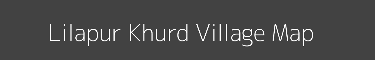 Map of Lilapur Khurd Village in Uttar Pradesh Image