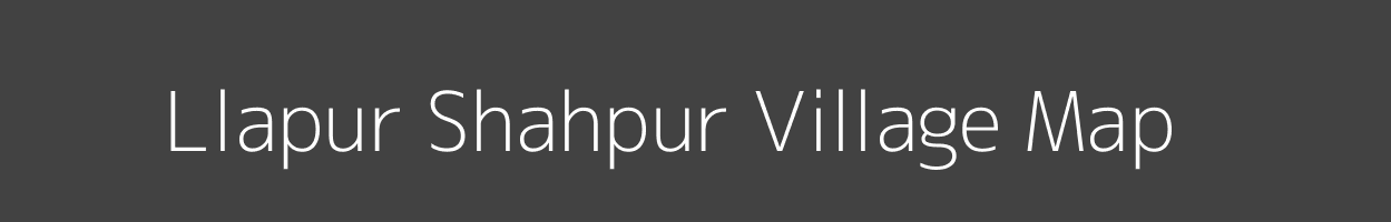 Map of Llapur Shahpur Village in Uttar Pradesh Image