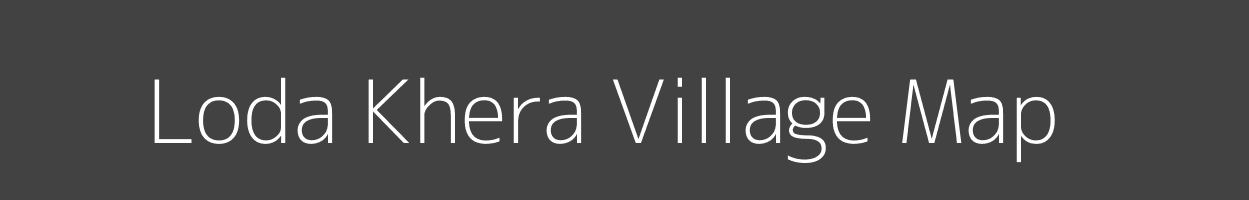 Map of Loda Khera Village in Rajasthan Image