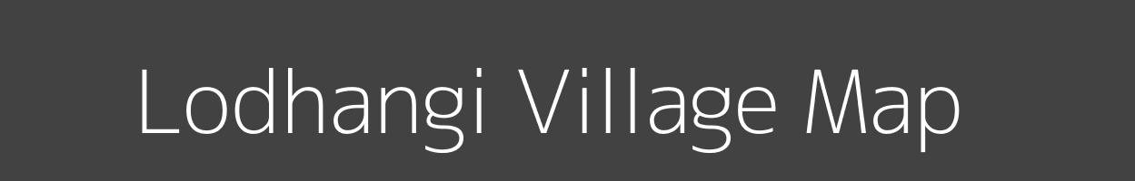 Map of Lodhangi Village in Madhya Pradesh Image