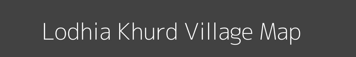 Map of Lodhia Khurd Village in Uttar Pradesh Image