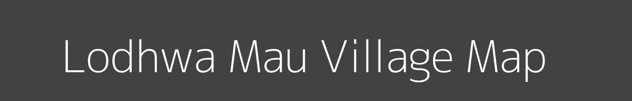 Map of Lodhwa Mau Village in Uttar Pradesh Image