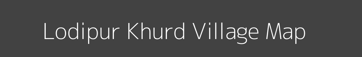 Map of Lodipur Khurd Village in Bihar Image