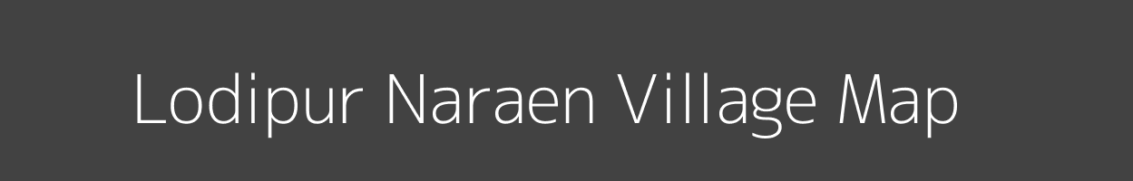 Map of Lodipur Naraen Village in Bihar Image