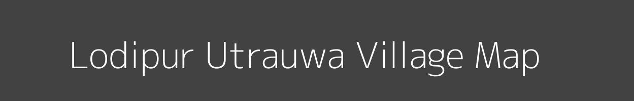 Map of Lodipur Utrauwa Village in Uttar Pradesh Image