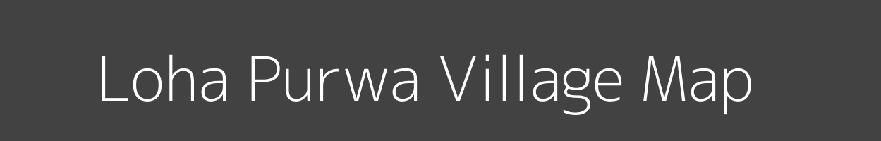 Map of Loha Purwa Village in Uttar Pradesh Image