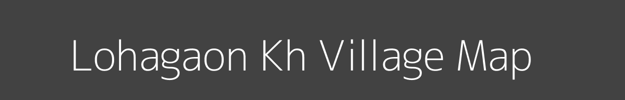 Map of Lohagaon Kh Village in Maharashtra Image