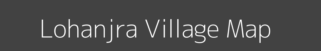 Map of Lohanjra Village in Jharkhand Image