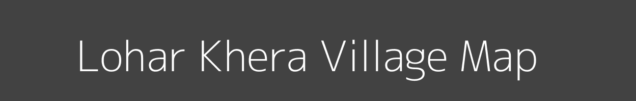 Map of Lohar Khera Village in Uttar Pradesh Image