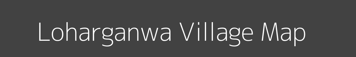 Map of Loharganwa Village in Bihar Image