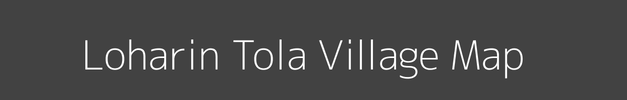 Map of Loharin Tola Village in Madhya Pradesh Image