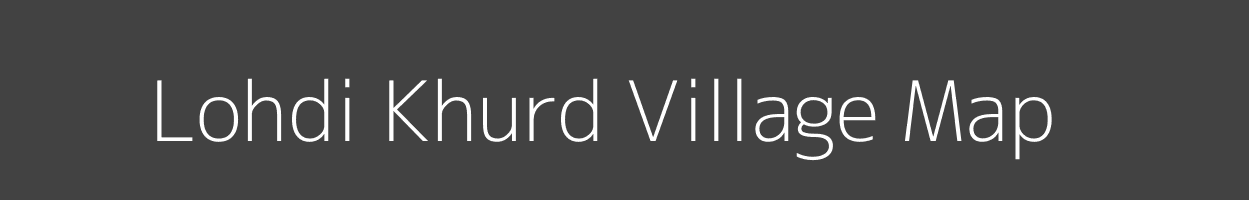 Map of Lohdi Khurd Village in Uttar Pradesh Image