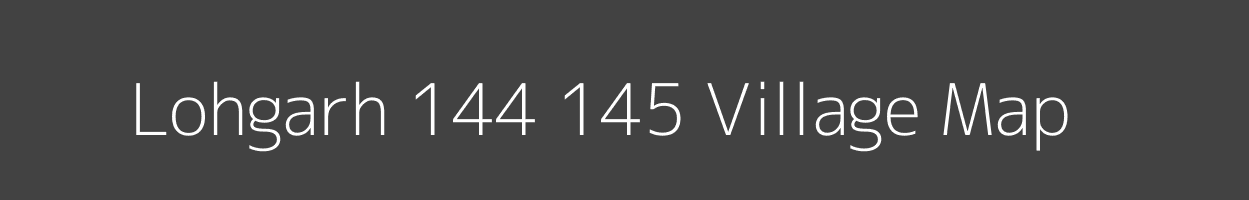 Map of Lohgarh 144 145 Village in Punjab Image