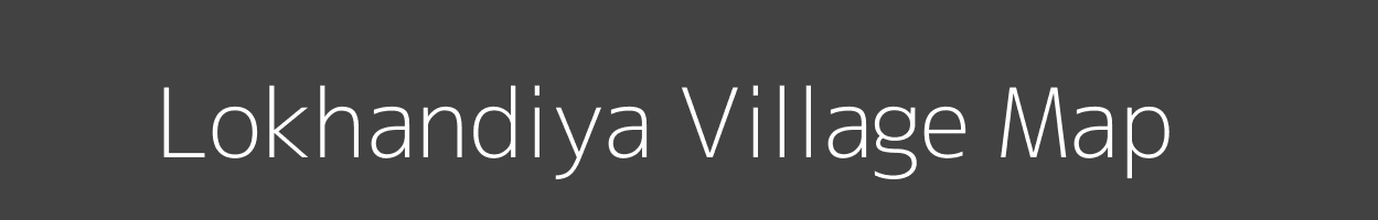 Map of Lokhandiya Village in Madhya Pradesh Image