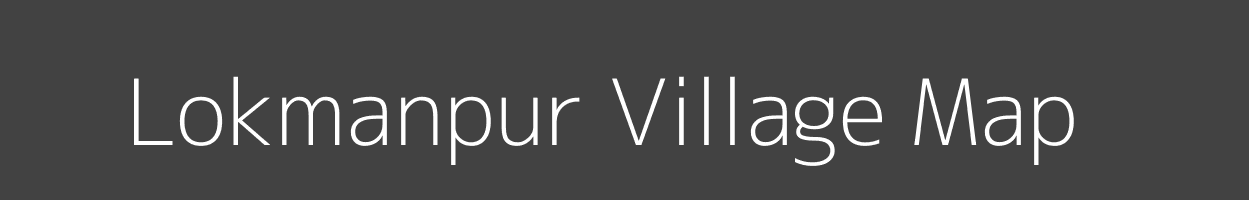 Map of Lokmanpur Village in Bihar Image