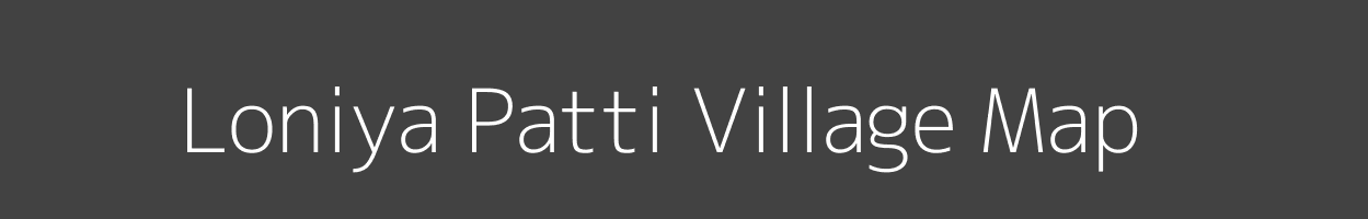 Map of Loniya Patti Village in Uttar Pradesh Image