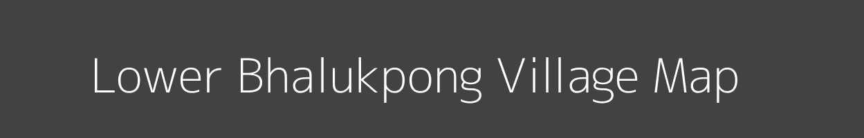 Map of Lower Bhalukpong Village in Arunachal Pradesh Image