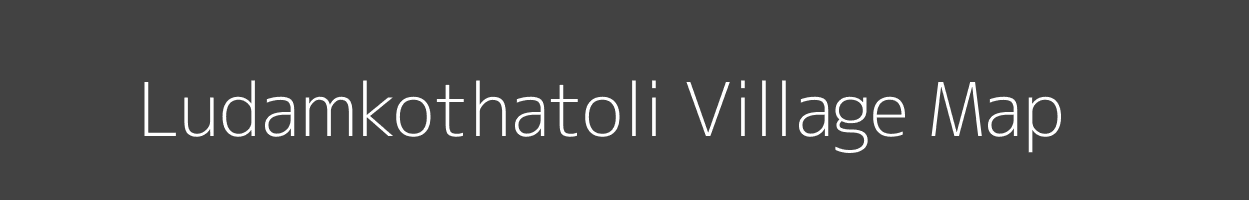 Map of Ludamkothatoli Village in Jharkhand Image