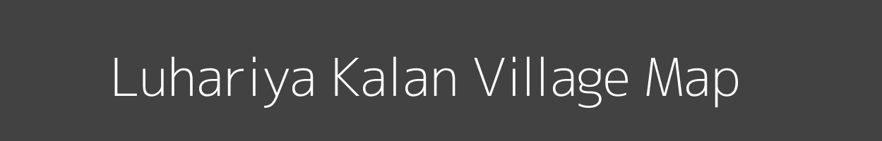 Map of Luhariya Kalan Village in Madhya Pradesh Image