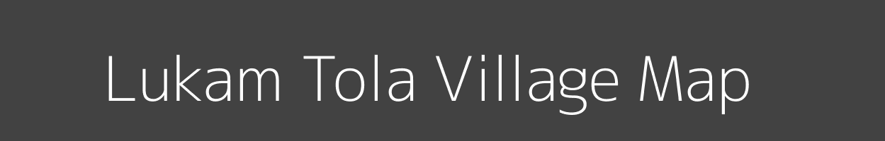 Map of Lukam Tola Village in Madhya Pradesh Image